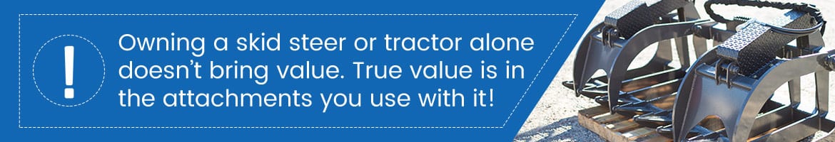 Unlimited Fabrication Skid Steer Attachments Tractor Attachments Owning a skid steer or tractor alone doesn't bring value. True value is in the attachments you use with it!